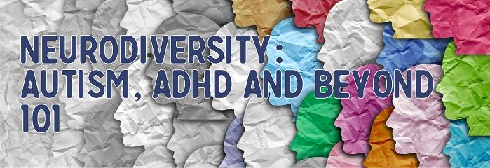 Neurodiversity 101: Autism, ADHD and beyond 25 May 2027 hero image